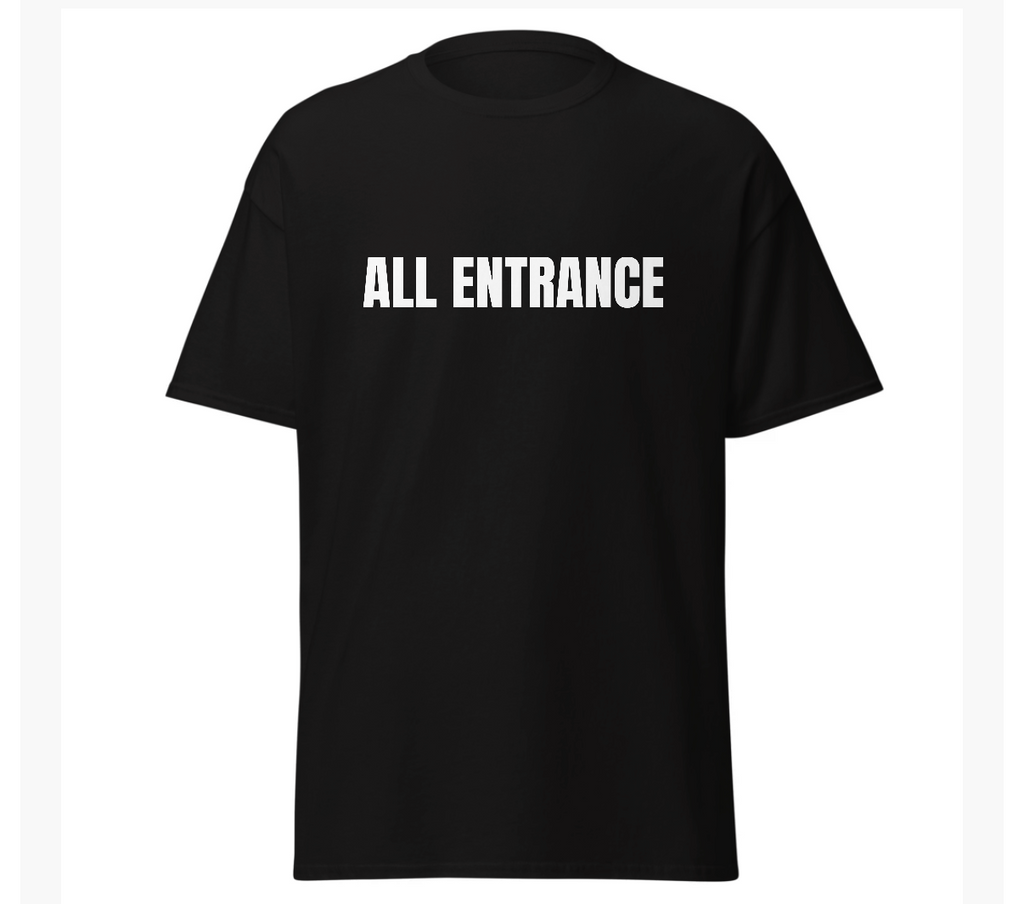Wrestling T-Shirt- "All Entrance - No Skill"